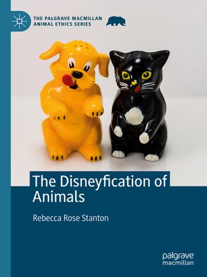 cover image of The Disneyfication of Animals